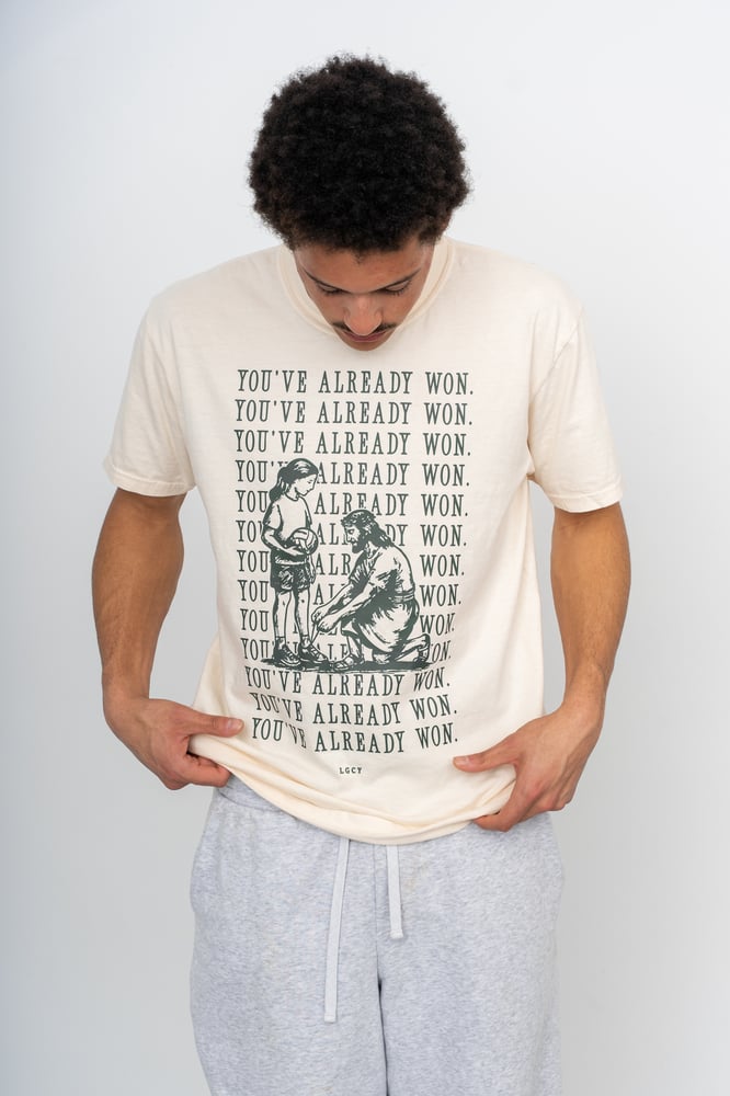 LGCY "You've Already Won" Tee